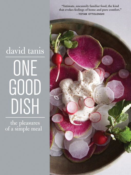 Title details for One Good Dish by David Tanis - Wait list